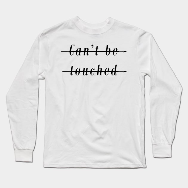 Cannot be touched word Long Sleeve T-Shirt by Graphic designs by funky